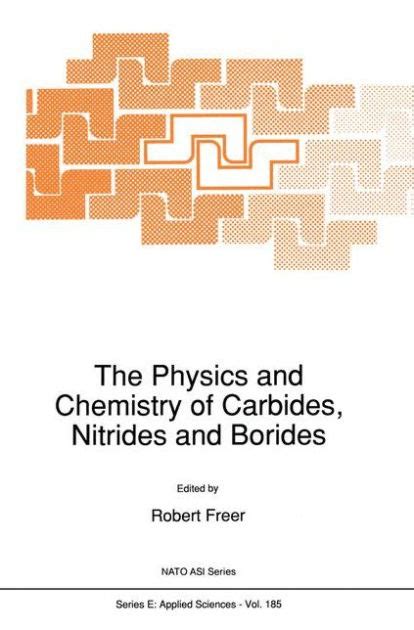 The Physics and Chemistry of Carbides, Nitrides and Borides Doc